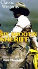 Six Shootin Sheriff [VHS]