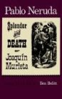 Splendor and Death of Joaquin Murieta