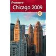Frommer's Chicago 2009 (Frommer's Complete) by Chicago Travel Books