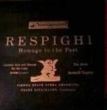 Respighi: Homage to the Past (Ancient Airs and Dances for Lute - Suites 1, 2 & 3; The Birds; Botticelli Tryptich) / Franz Litschauer Conducting the Vienna State Opera Orchestra [2 Vinyl LP Set] [Mono]