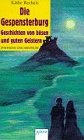 Die Gespensterburg. ( Ab 10 J.) - K�the Recheis