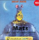 Mats und die Wundersteine: Mats und die Wundersteine. CD: LiederH�rSpiel zu dem bekannten Bilderbuch - Marcus Pfister