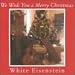 We Wish You a Merry Christmas