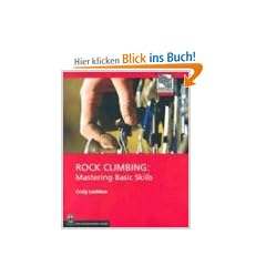 Rock Climbing: Mastering Basic Skills (Mountaineers Outdoor Expert)