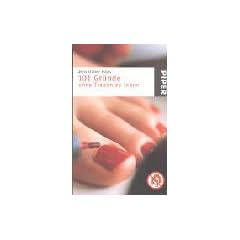 101 Gr�nde, ohne Frauen zu leben