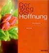 Der Weg der Hoffnung