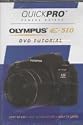 Olympus E-510 / Evolt E-510 QuickPro Camera Guides (A Tutorial DVD for Olympus E510)