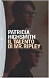 Il talento di Mr. Ripley (I grandi tascabili)