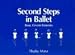 Book Second Steps in Ballet: Basic Center Exercises