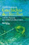 Geschichte der Sintflut: Auf den Spuren der fr�hen Zivilisationen