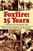 FOXFIRE: 25 YEARS-P359084/4 (Foxfire)