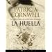 La huella (Kay Scarpetta Mysteries) (Spanish Edition)