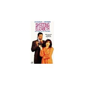 Shooting Elizabeth [VHS]