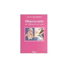 K�rpersprache als Schl�ssel zur Seele
