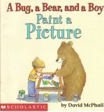 A Bug, a Bear, and a Boy: Paint a Picture