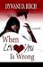When Loving You Is Wrong