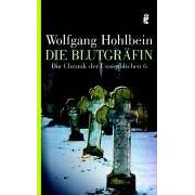 Die Blutgr�fin. Die Chronik der Unsterblichen 06.