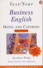 Test Your Business English. Hotel and Catering. Special Edition. (Lernmaterialien)