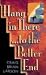 Books : Hang in the There...to the Better End