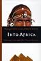 Into Africa: A Journey Through the Ancient Empires