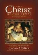 The Christ of Christmas : readings for Advent : 31 days of devotions