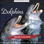 The Sounds of the Earth: Dolphins