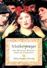 Motherprayer: A Pregnant Woman's Spiritual Companion Tikva Frymer-Kensky