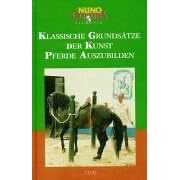 S�mtliche Schriften, Bd.1, Klassische Grunds�tze der Kunst Pferde auszubilden