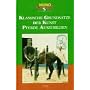 S�mtliche Schriften, Bd.1, Klassische Grunds�tze der Kunst Pferde auszubilden
