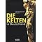 Kelten - Kultur, Geschichte, Sprachen