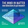 THE MIND IN MATTER: New Directions in Psi Research (DVD)