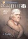 Sterling Biographies: Thomas Jefferson: Architect of Freedom