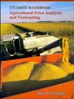 Agricultural Price Analysis and Forecasting, Student Handbook