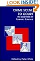 Crime Scene to Court: Essentials of Forensic Science