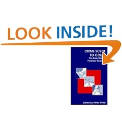 Crime Scene to Court: Essentials of Forensic Science