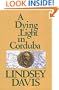 A Dying Light in Corduba (G K Hall Large Print Book Series)