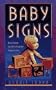 BABY SIGNS: How to Discover Your Child's Personality Through the Stars