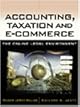 Accounting and Taxation and E-Commerce: The Online Legal Environment