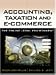 Book Accounting and Taxation and E-Commerce: The Online Legal Environment