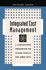 Integrated Cost Management: A Companywide Prescription for Higher Profits and Lower Costs