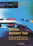 Produkt-Bild: Gutes besser tun. Corporate Governance in Nonprofit-Organisationen