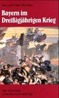 Produkt-Bild: Bayern im Drei&szlig;igj&auml;hrigen Krieg: Die Schweden zwischen Lech und Isar