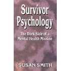 Survivor Psychology: The Dark Side of a Mental Health Mission