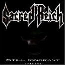 Sacred Reich -  Still Ignorant Live