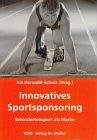 Produkt-Bild: Innovatives Sportsponsoring: Behindertensport als Marke