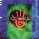 CD-Charts  Search : Dig a Little Deeper