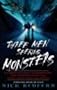 Three Men Seeking Monsters: Six Weeks in Pursuit of Werewolves, Lake Monsters, Giant Cats, Ghostly Devil Dogs, and Ape-Men