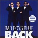 Bad Boys Blue -  Back