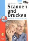 Scannen und Drucken.