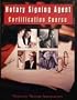 Notary Signing Agent Certification Course: The Most Complete and Helpful Self-Education Program for Notary Signing Agents